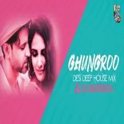 Ghungroo (Desi Deep House Mix)   DJ Buddha Dubai Poster