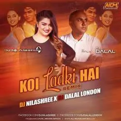 Koi Ladki Hai (Club Remix)   Dj Dalal London Poster