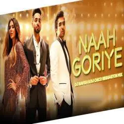 Naah Goriye (Reggaeton Mix) Poster