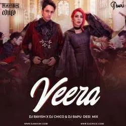 Veera (Desi Mix)   DJ Ravish, DJ Chico n DJ Bapu Poster
