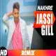 Nakhre (Remix) Jassi Gill Poster