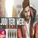 Jodi Teri Meri (Remix) Jassi Gill, Desi Crew Poster