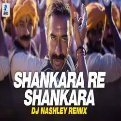 Shankara Re Shankara Remix Tanhaji DJ Nashley Poster
