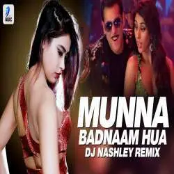Munna Badnaam Hua Remix Dabangg 3 DJ Nashley Poster