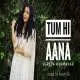 Tum Hi Aana (Female Cover) Poster
