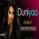 Duniyaa (Chillout Mix) DJ MR JE3T X DJ Gravity Poster