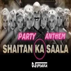 Bala Bala Shaitan Ka Saala (Party Anthem Mix) DJ Upendra RaX Poster