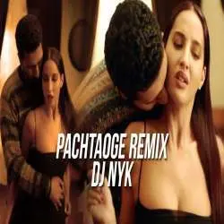 Pachtaoge (DJ NYK Remix) Poster