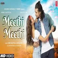 Meethi Meethi   Jubin Nautiyal Poster