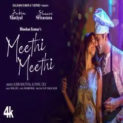 Meethi Meethi   Jubin Nautiyal, Payal Dev Poster