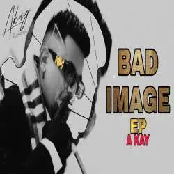 Bad Image   A Kay Poster