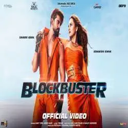 Blockbuster (Full Song)   Ammy Virk, Asees Kaur Poster
