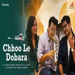 Chhoo Le Dobara   Aabhas, Sumedha Karmahe Poster