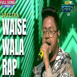 Waise wala Rap   Spectra Poster