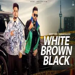White Brown Black   Avvy Sra Poster