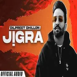 Jigra   Dilpreet Dhillon Poster