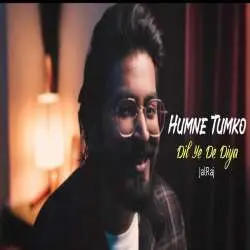 Humne Tumko Dil Ye De Diya Poster