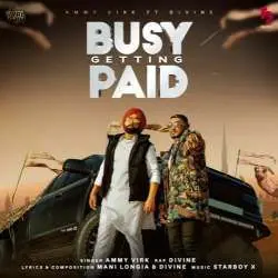 Busy Getting Paid   Ammy Virk Poster