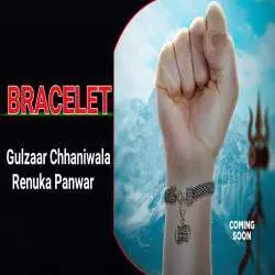 Bracelet   Gulzaar Chhaniwala Poster