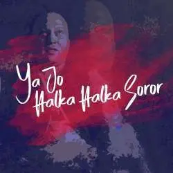 Ye Jo Halka Halka Suroor Hain Poster