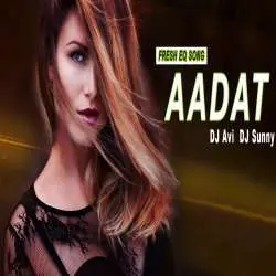 Aadat Kalyug Atif Aslam (Remix) DJ AVI DJ Sunny Poster