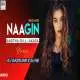 Naagin (Remix) DJ Dazzling x DJ AK Poster