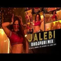 Jalebi Bhojpuri Remix Dvj Rayance X Dj Sonee Dips X Dj Dalal Poster
