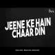 Jeene Ke Hai Char Din x Repeat After Me (Festival Mashup) Dj Dalal London Poster