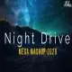 Night Drive Mega Mashup 3   Aftermorning Chillout Nonstop Poster