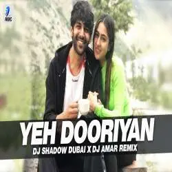 Yeh Dooriyan (2020 Remix) Aaj Kal DJ Shadow Dubai x DJ Amar Poster