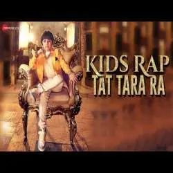 Kids Rap Tat Tara Ra   Tanmay Rishi Shah Poster