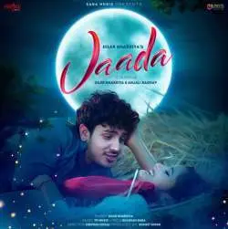 Jaada   Diler Kharkiya ft. Anjali Raghav Poster