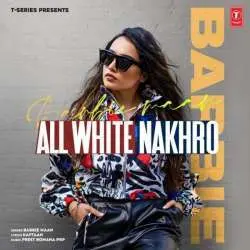All White Nakhro Barbie Maan Poster