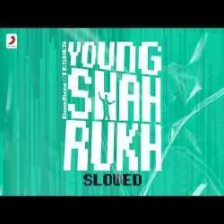 Young Shahrukh (Slowed) Tesher Poster