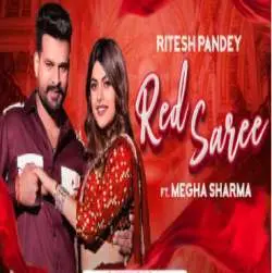 Red Saree   Ritesh Pandey Ft Megha Sharma Poster