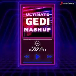 Ultimate Gedi Mashup   DJ Kiran Kamath   Badshah Poster