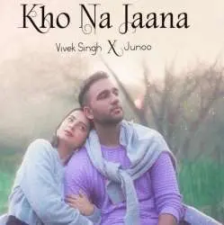 Kho Na Jaana Vivek Singh Poster