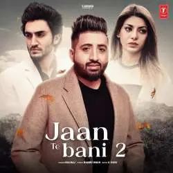 Jaan Te Bani 2 Balraj Poster