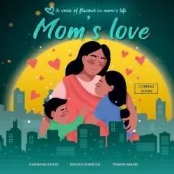 Mom's Love   Harbans Singh Poster