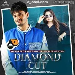 Diamond Cut   Gurpreet Randhawa, Gurlez Akhtar Poster