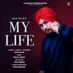 My Life (Full Song)   Love Sivia Poster