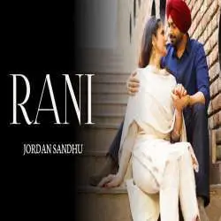 Rani (Full Song)   Jordan Sandhu Poster