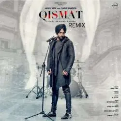 Qismat (Remix)   Ammy Virk Poster