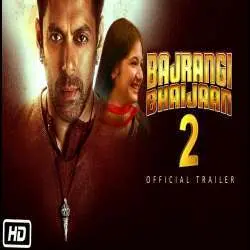 Bajrangi Bhaijaan 2 (Official Trailer) Poster