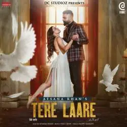 Tere Laare by Afsana Khan Poster
