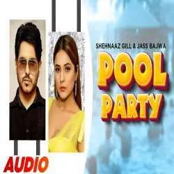 Pool Party   Jass Bajwa ft Shehnaaz Gill Poster