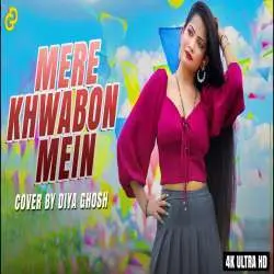 Mere Khwabon Mein Cover By Diya Ghosh Poster