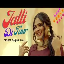 Jatti Di Taur   Daljeet Kaur Poster
